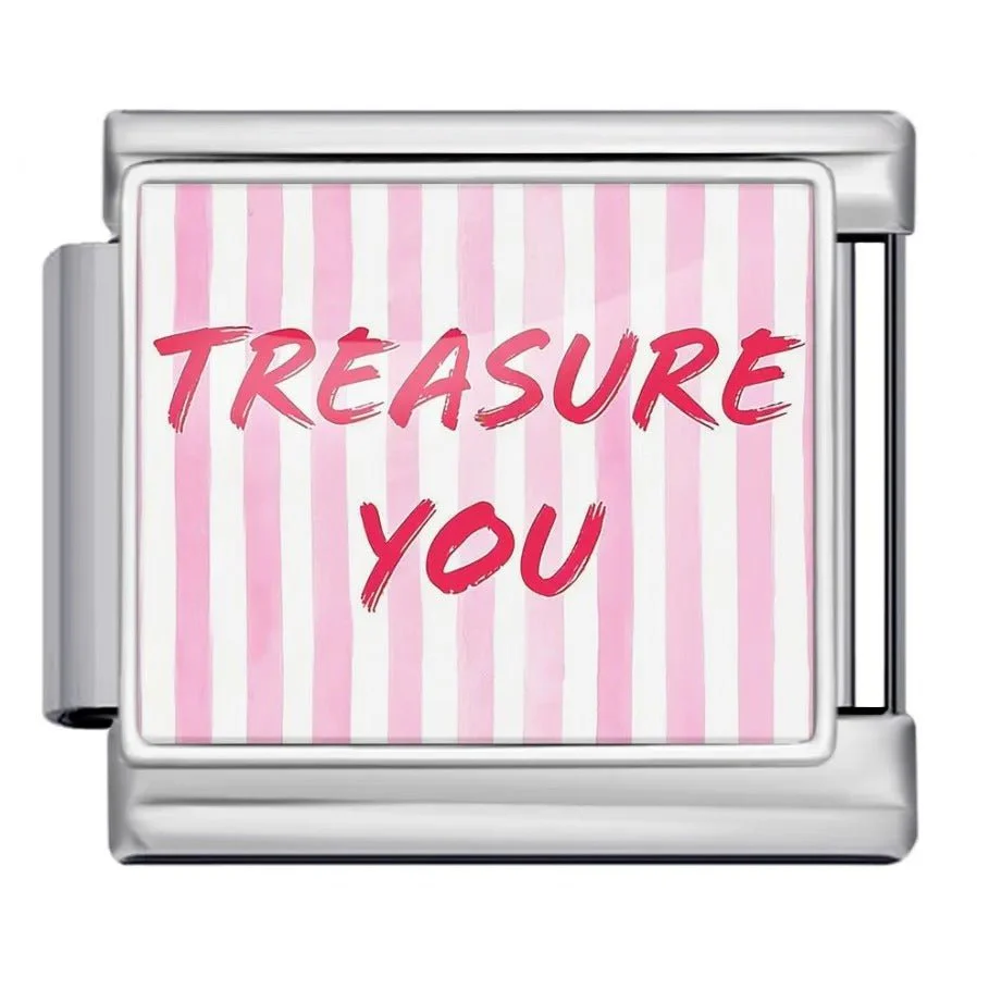 Treasure you